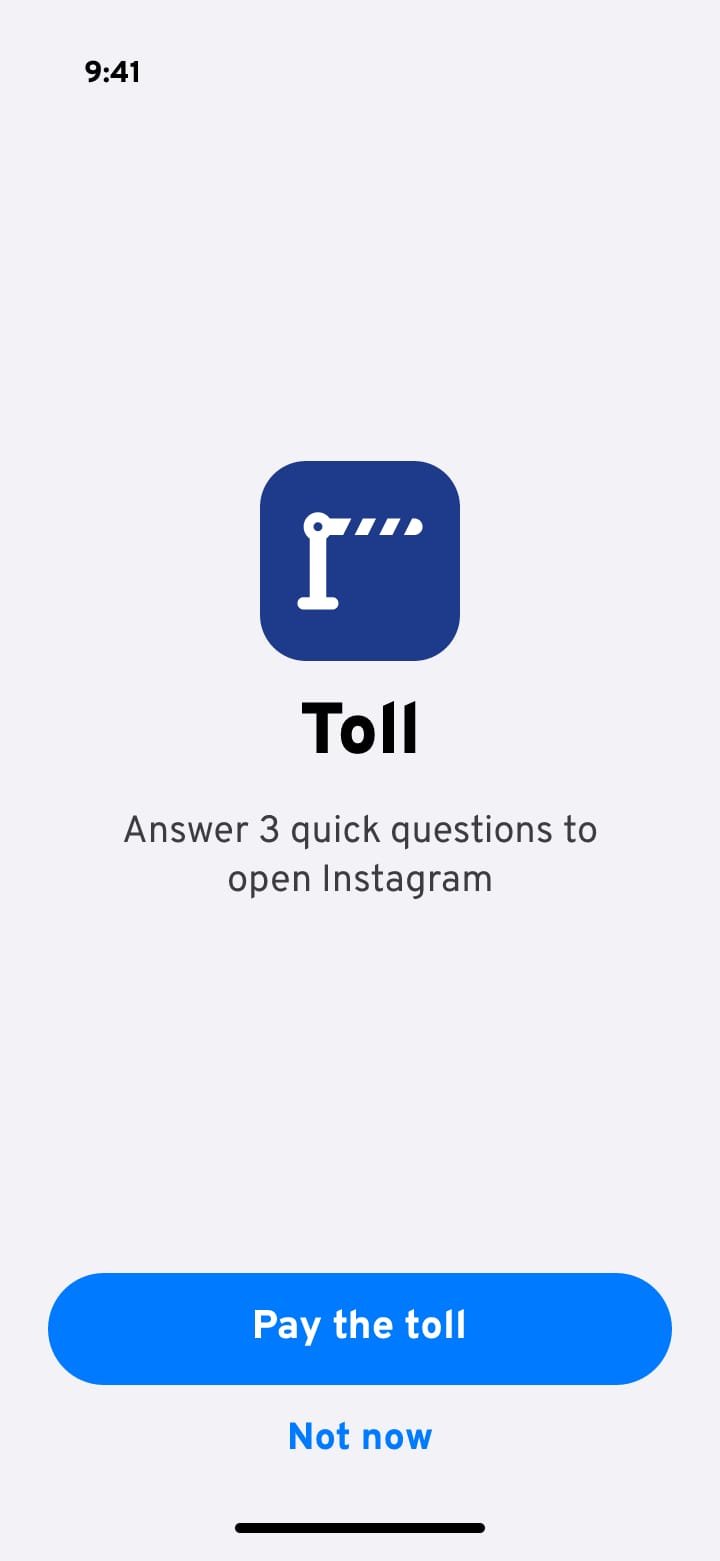 Opening Instagram shows Toll's screen: answer 3 quick questions to open Instagram, then tap Pay the toll.